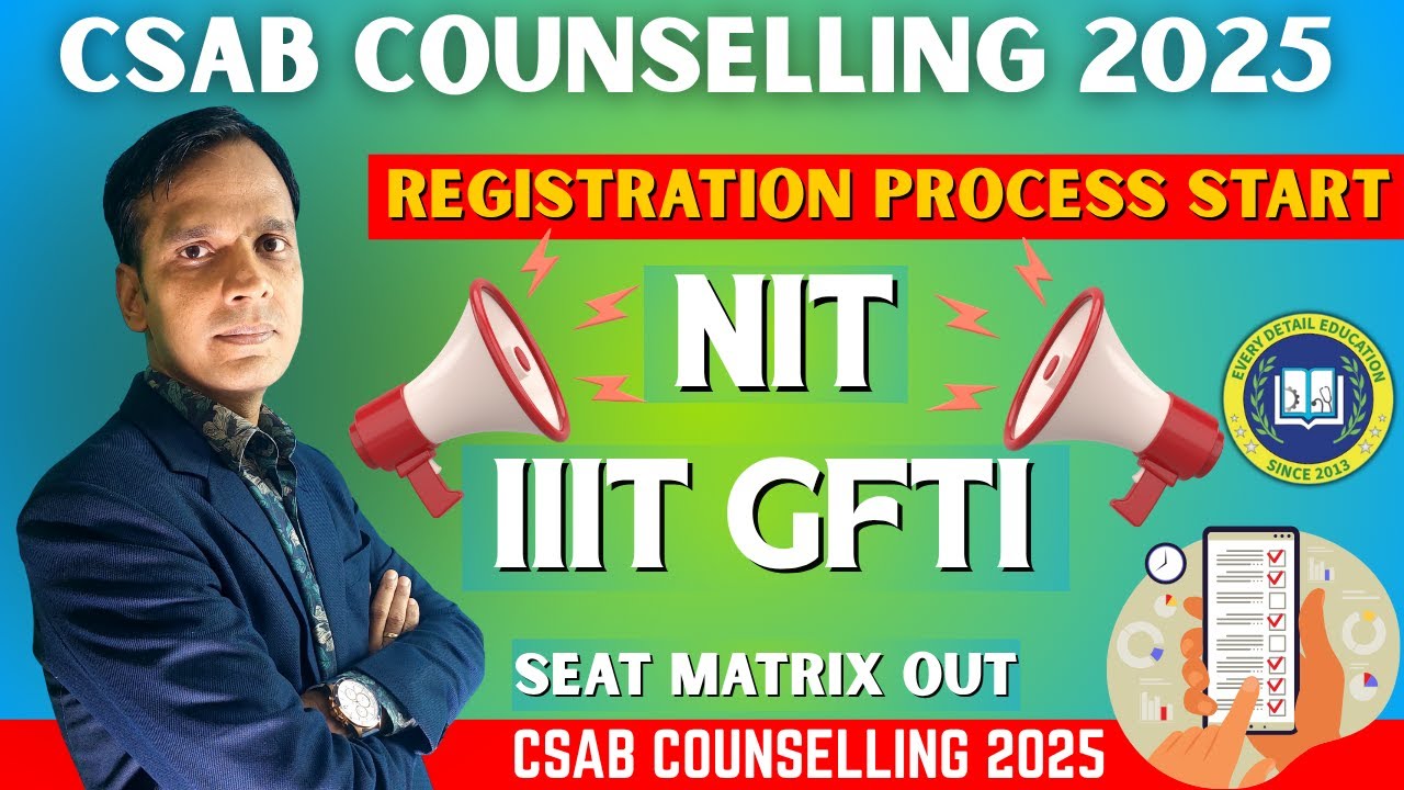CSAB COUNSELLING 2025 || REGISTRATION PROCESS START || SEAT MATRIX OUT😱🔥