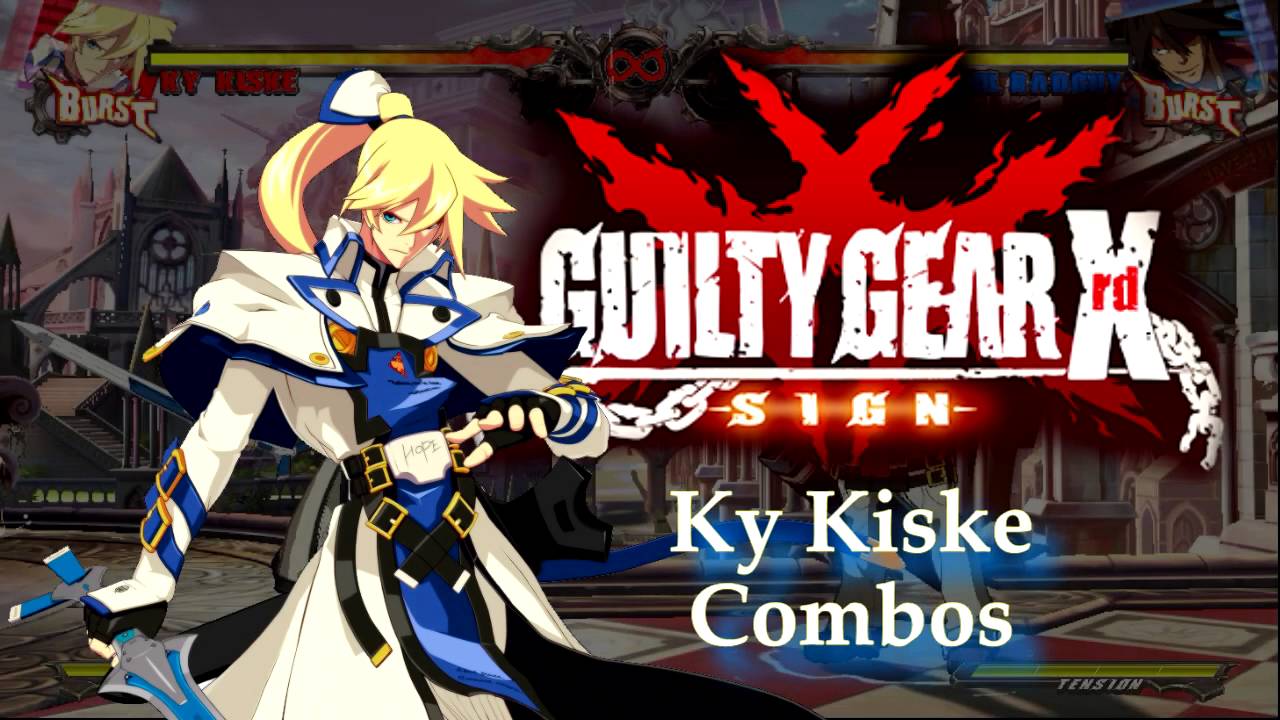 GGXrd: Ky simple combos