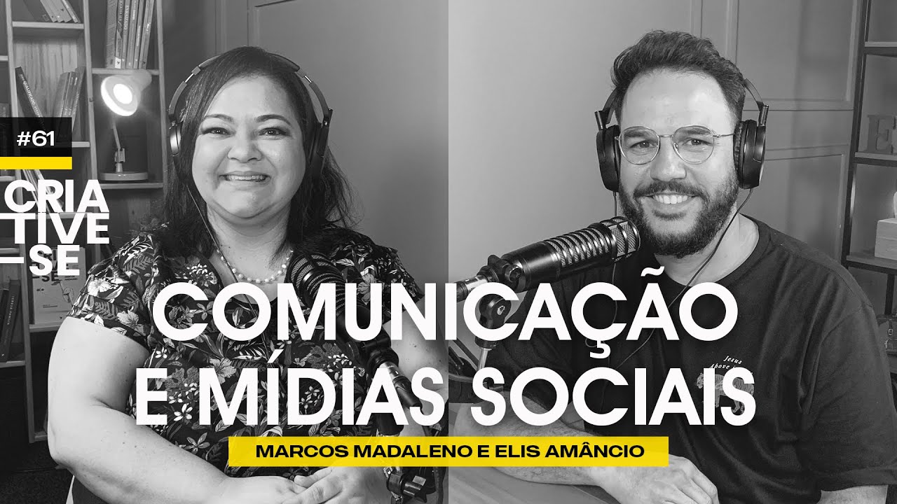 ELIS AM&Acirc;NCIO | Criative-se Podcast ep. 61
