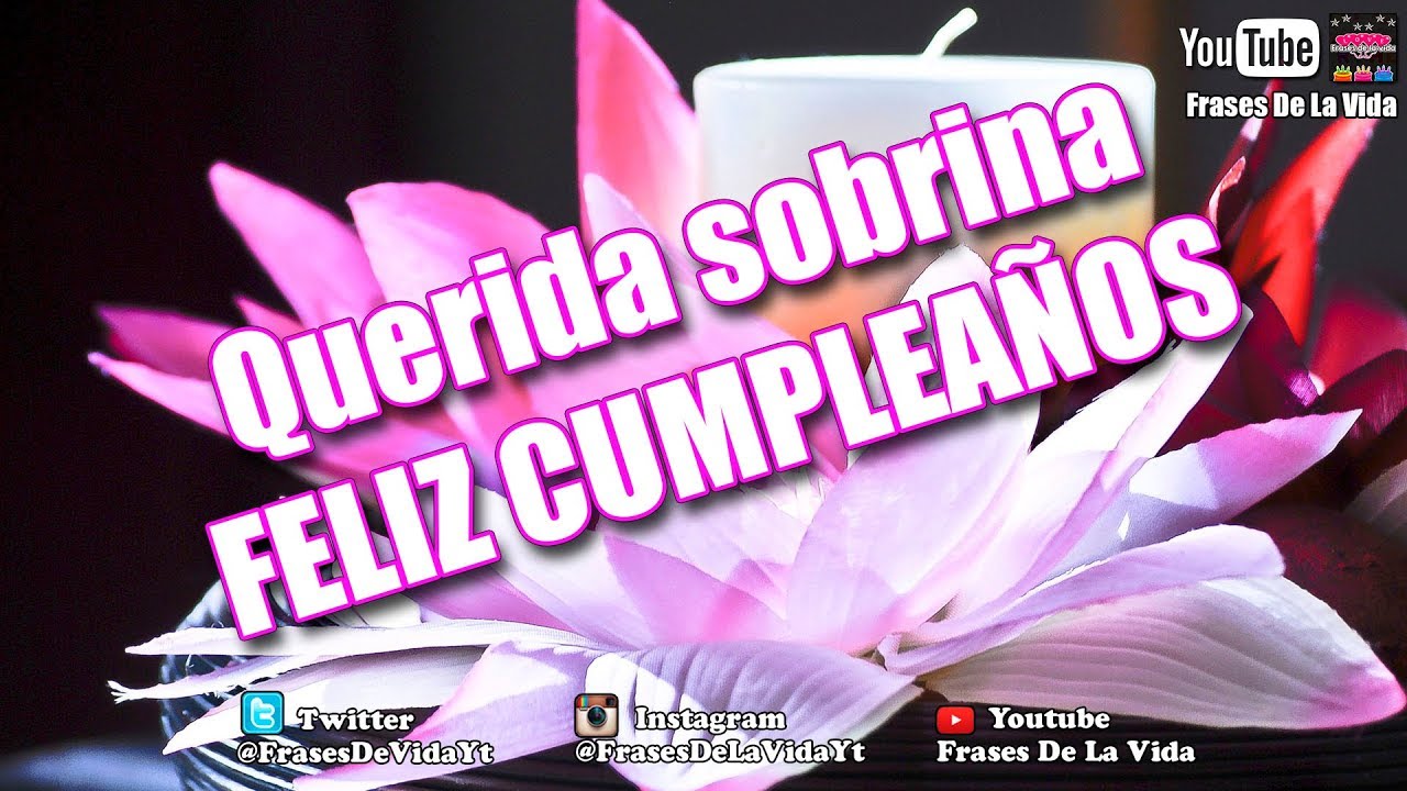 Mensaje de cumpleaños para mi sobrina, frases de cumpleaños