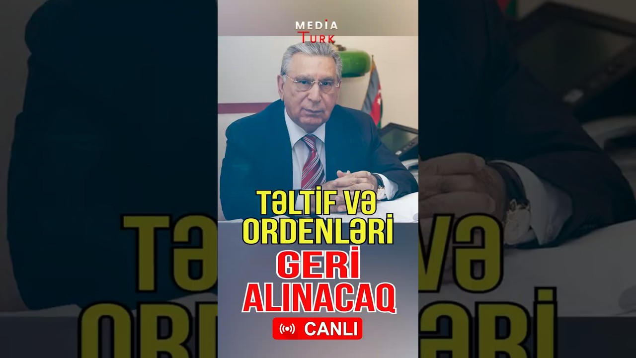 Ramiz Mehdiyevin ordenləri geri alınacaq? - Media Turk TV #mediaturk #canlıyayım #d&uuml;nya #siyasət