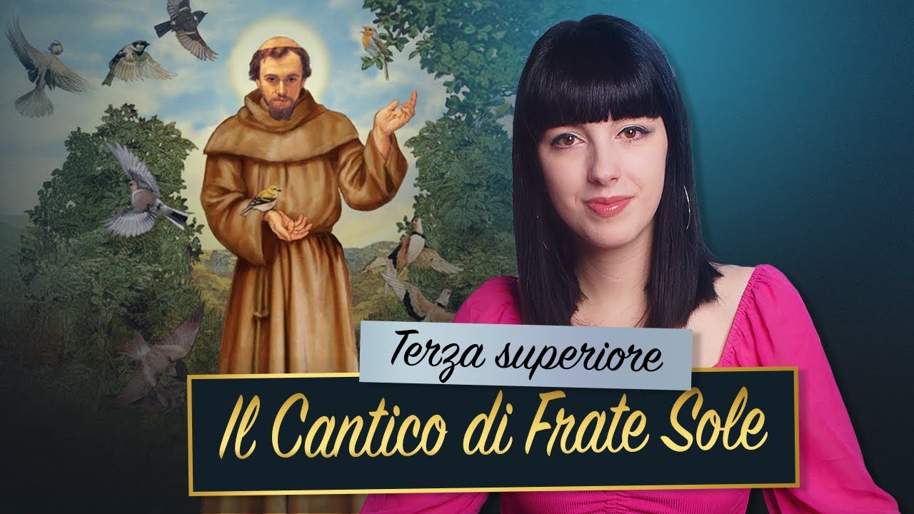 Francesco D'Assisi &ndash; Il Cantico di Frate Sole || Analisi e commento ✨