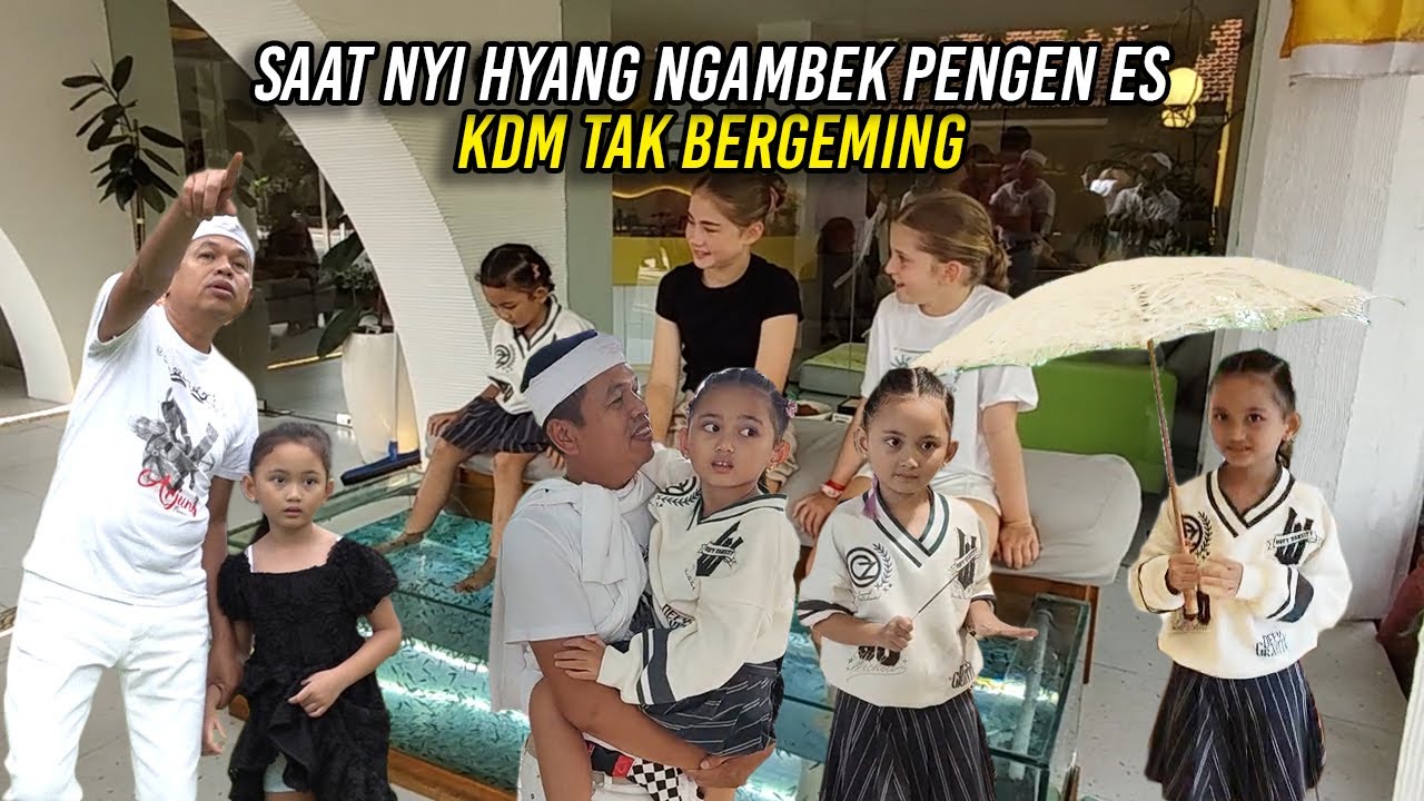 SAAT NYI HYANG NGAMBEK PENGEN ES - KDM TAK BERGEMING
