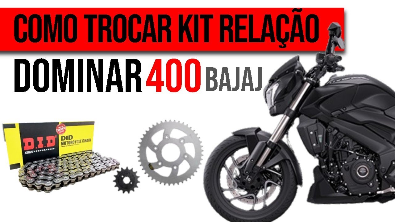 COMO TROCAR KIT RELAÇÃO DOMINAR 400
