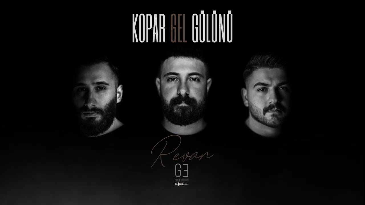 GRUP EMMAN - KOPAR GEL G&Uuml;L&Uuml;N&Uuml;
