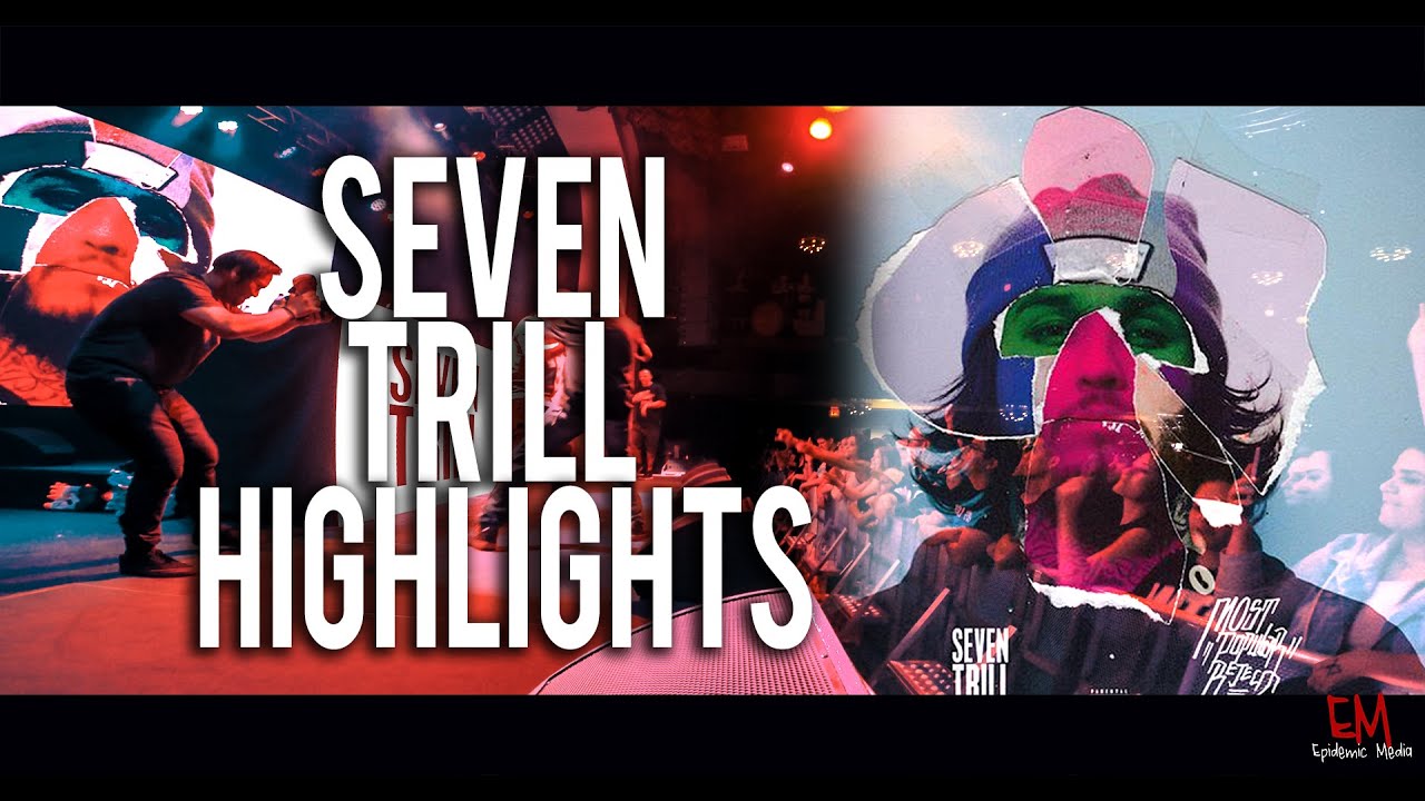 Seven Trill [Highlights] 3.10.16