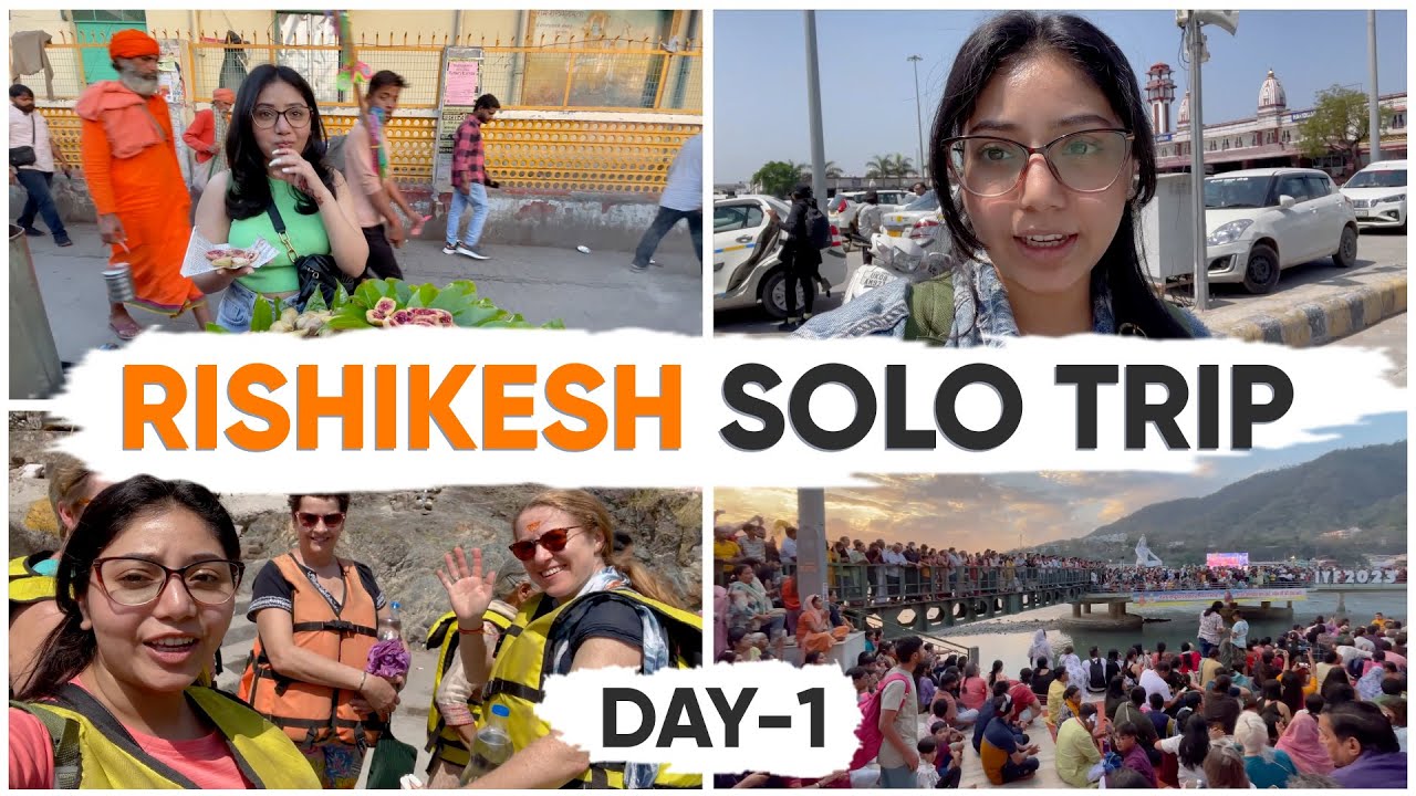 Rishikesh Solo Trip | Day-1