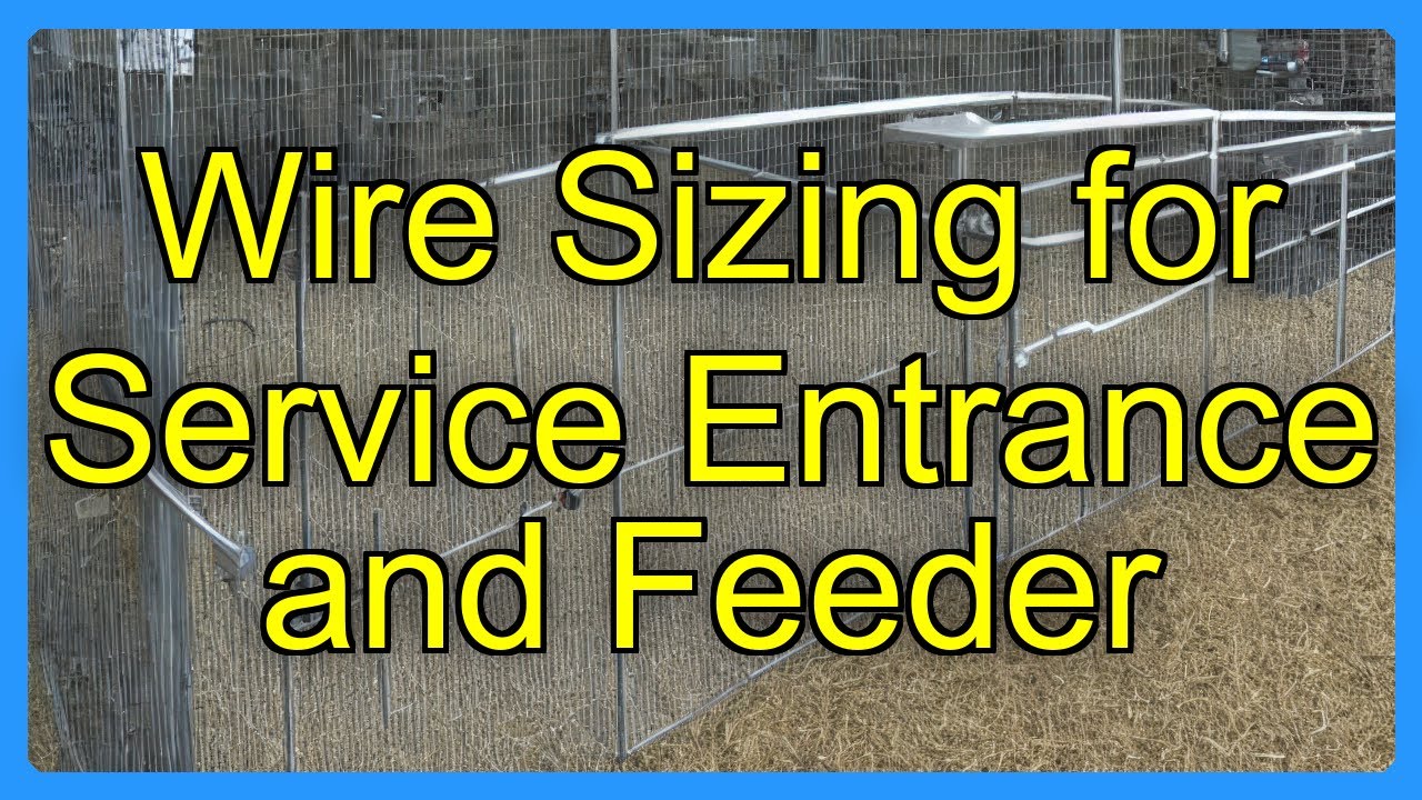 Wire Sizing for Service Entrance and Feeder