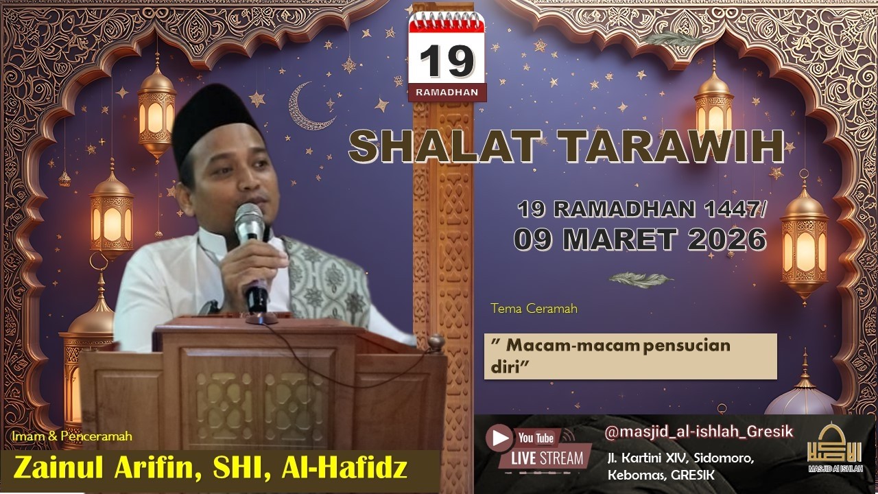 Kultum Ramadhan : ”Macam-macam Pensucian Diri”    Ust. Zainul Arifin, SHI, Al-Hafidz