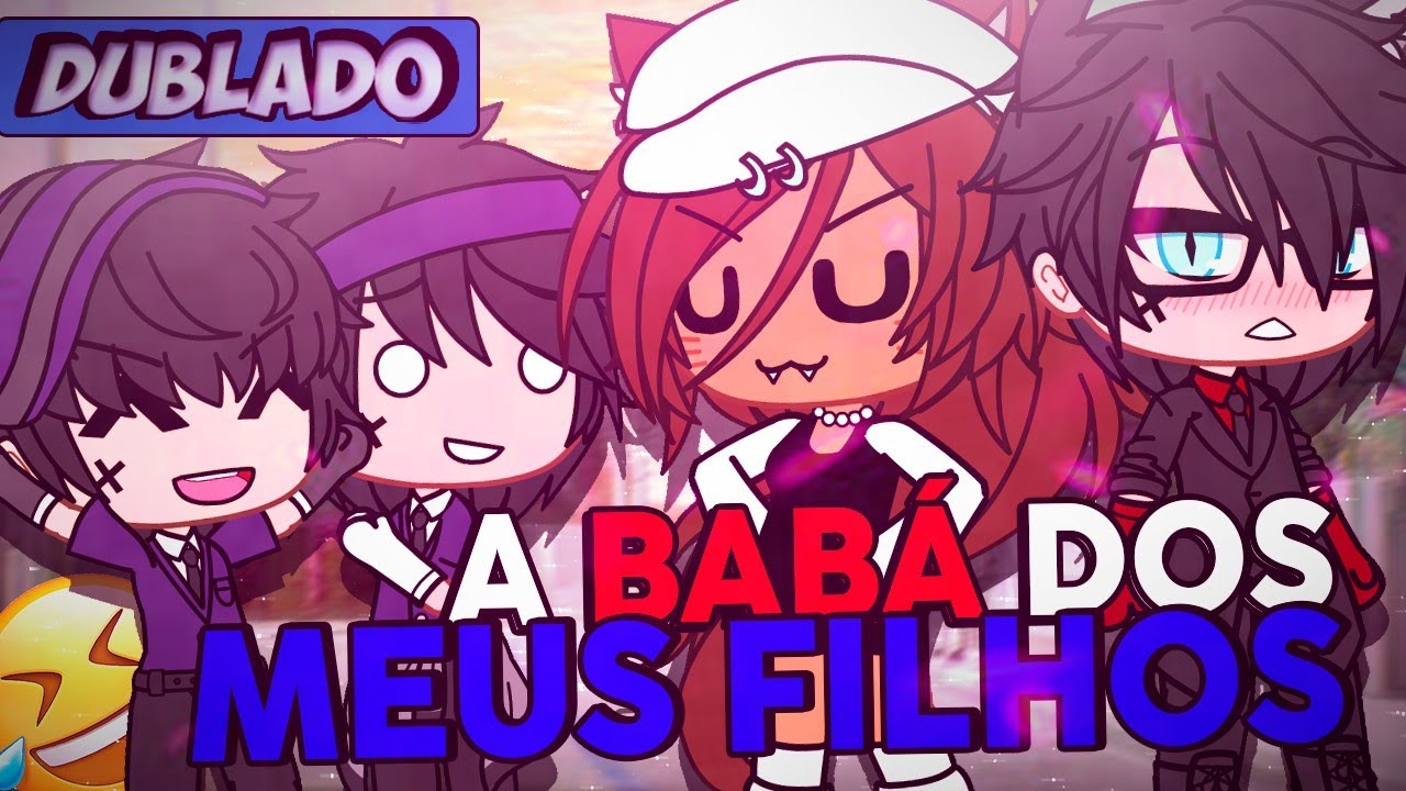 [DUBLADO] A Babá Dos Meus FILHOS Mini Filme | Gacha Life