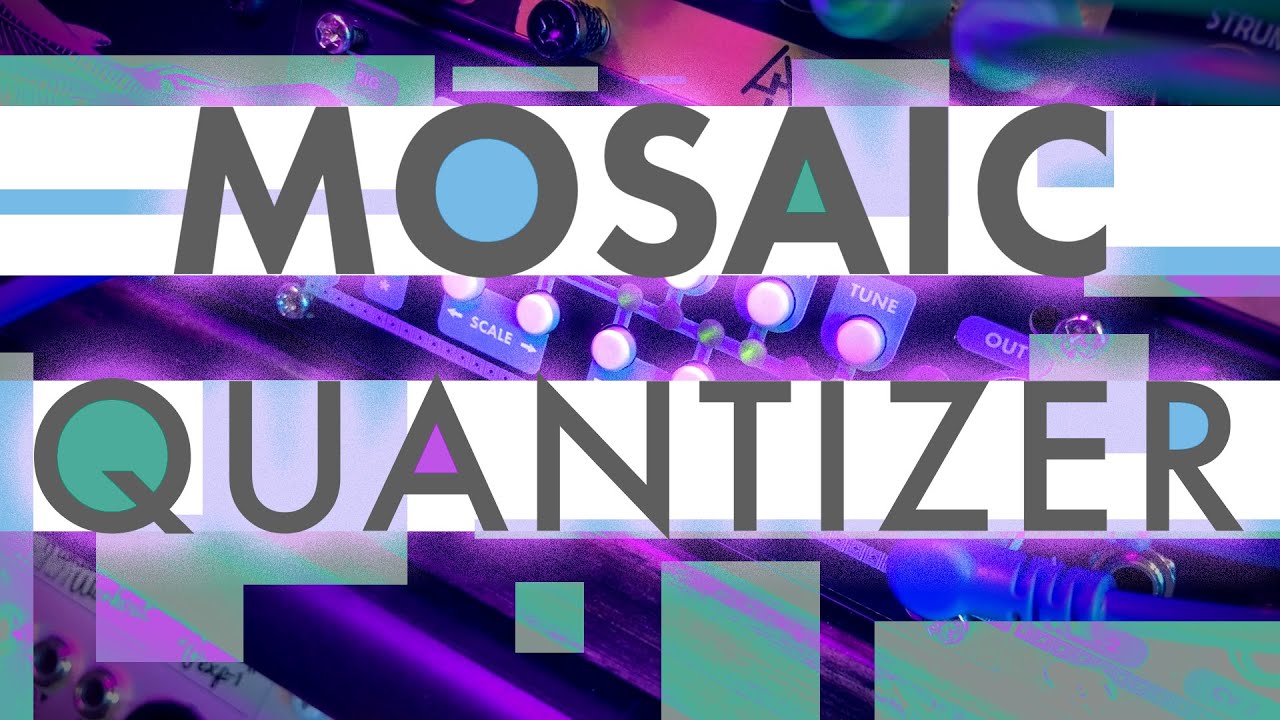 Mosaic 1U Quantizer - Full Walkthrough and Demo