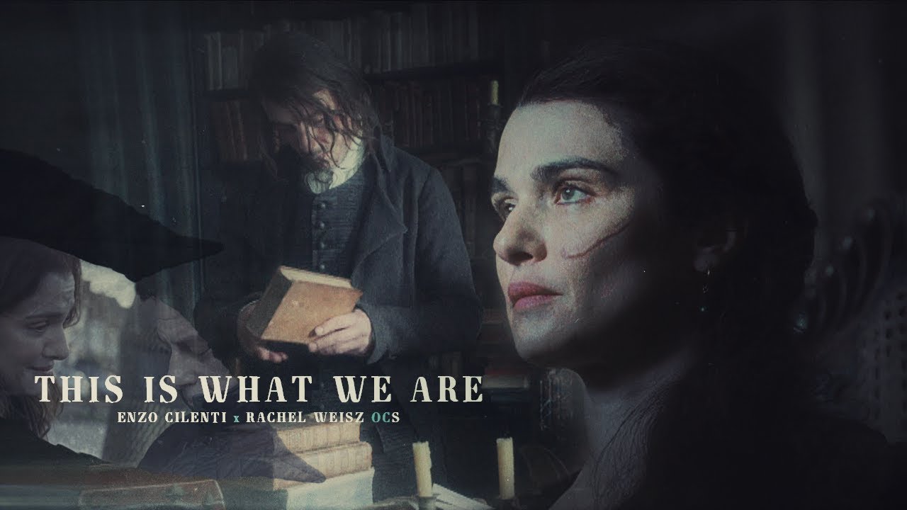 [Enzo Cilenti/Rachel Weisz] OCs - This Is What We Are [magic/reincarnation theme]