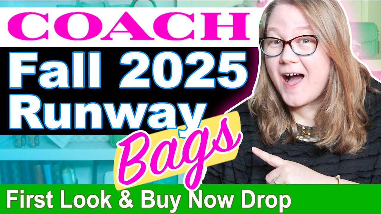 COACH Fall 2025 Runway Bags: First Look, Thoughts, & Buy Now Bags || Autumn Beckman