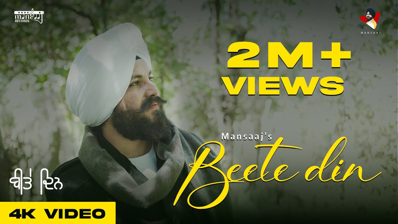 Beete Din (Official Music Video) | Mansaaj |Latest Punjabi Song | New Punjabi Song 2025