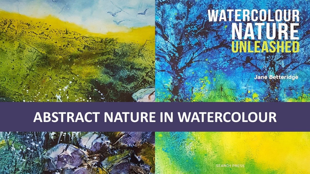 Watercolour Nature Unleashed by Jane Betteridge | Art Book Review