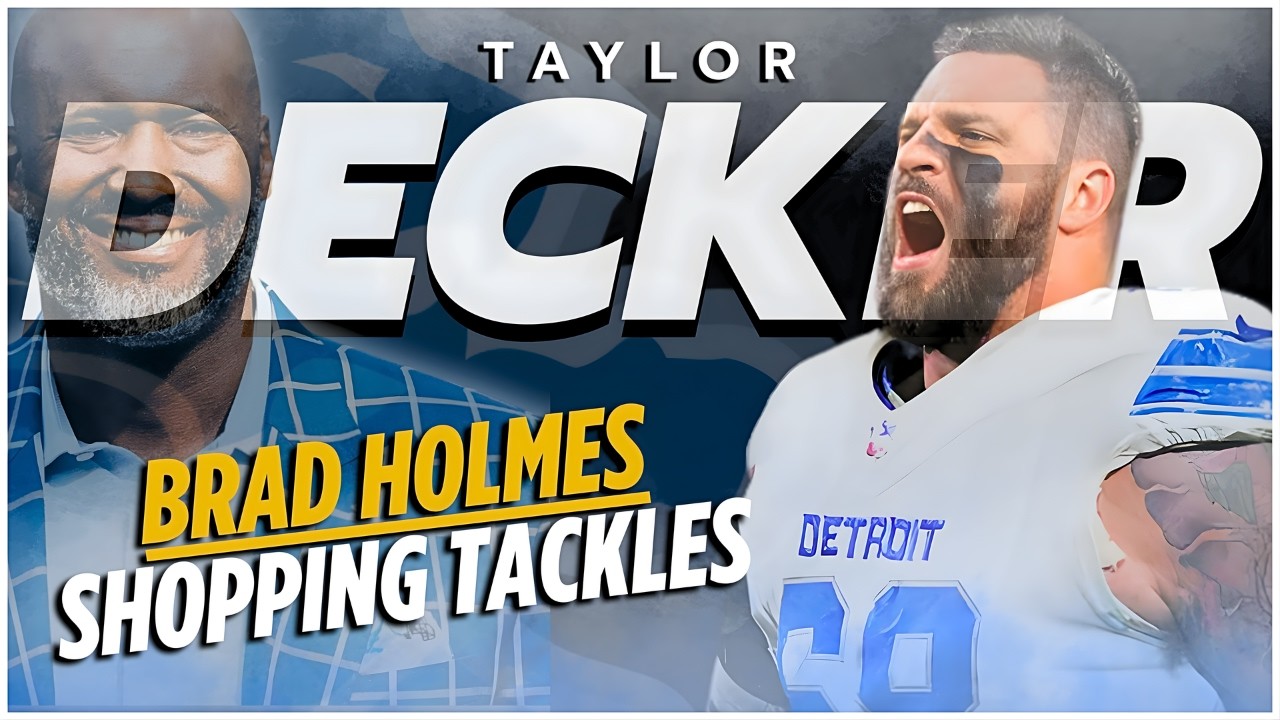 Why Brad Holmes May Be SHOPPING LEFT TACKLES!