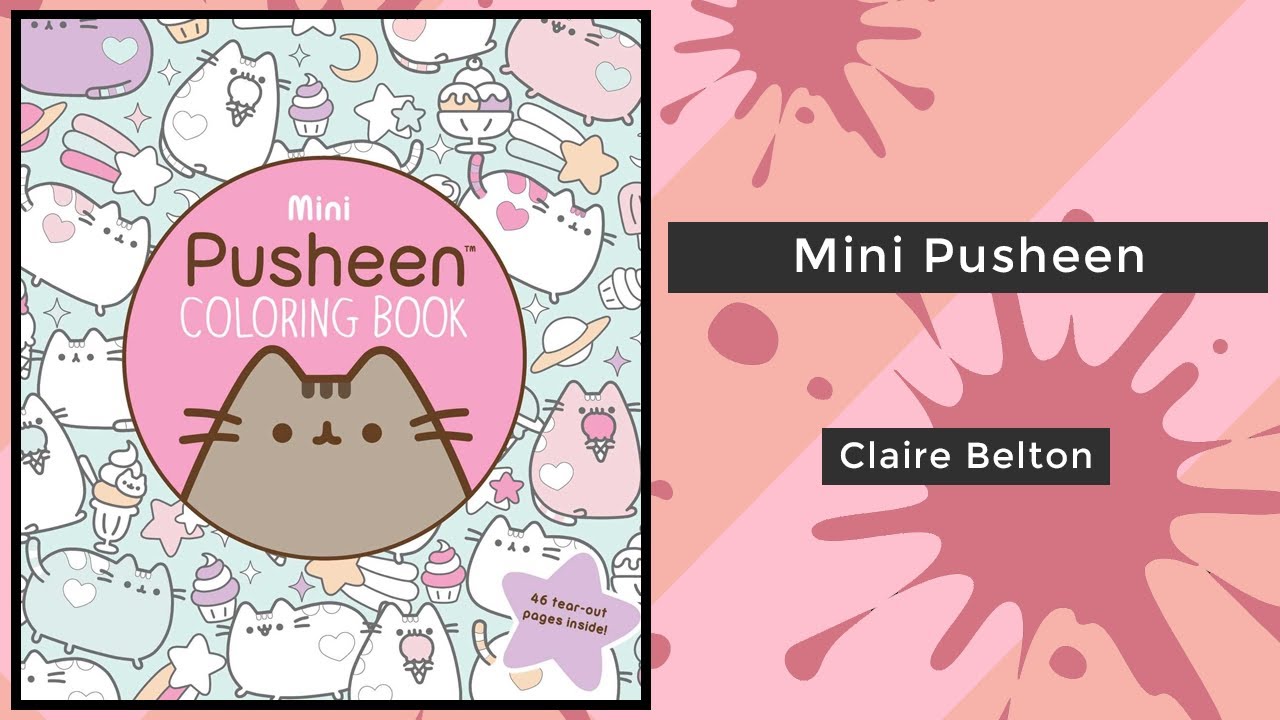 Mini Pusheen - Claire Belton || Coloring Book Flip