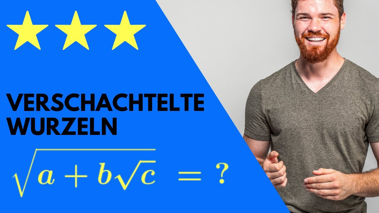 Zwei verschachtelte Quadratwurzeln, Verschachtelte Radikale vereinfachen + Beispiele