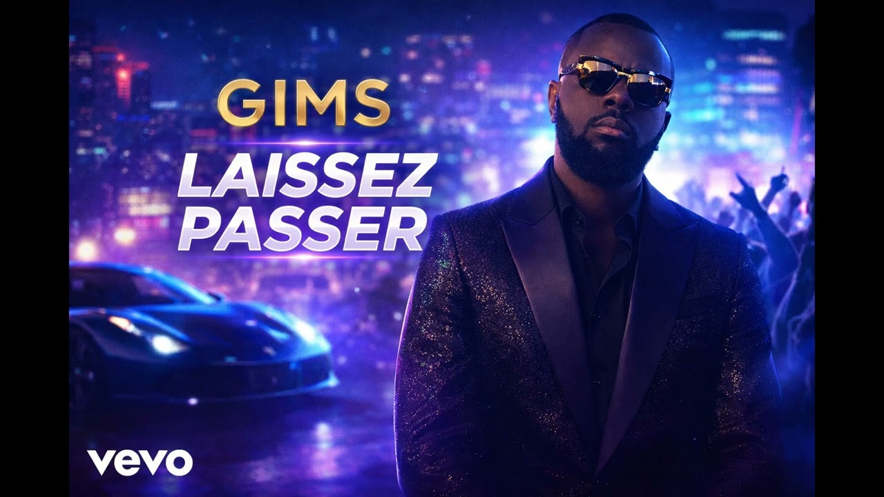 GIMS - Laissez Passer (Clip Officiel) (Official Music)