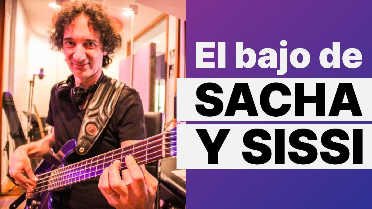 COMO TOCAR SACHA Y SISSI EN BAJO de El Amor Después del Amor,  por Guillermo Vadalá, su creador.