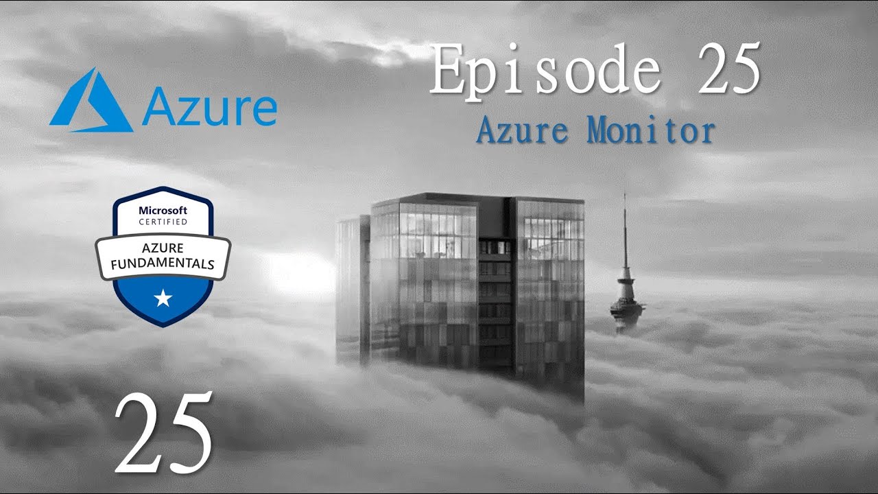 Formation AZ 900 | Episode 25 | Azure Monitor