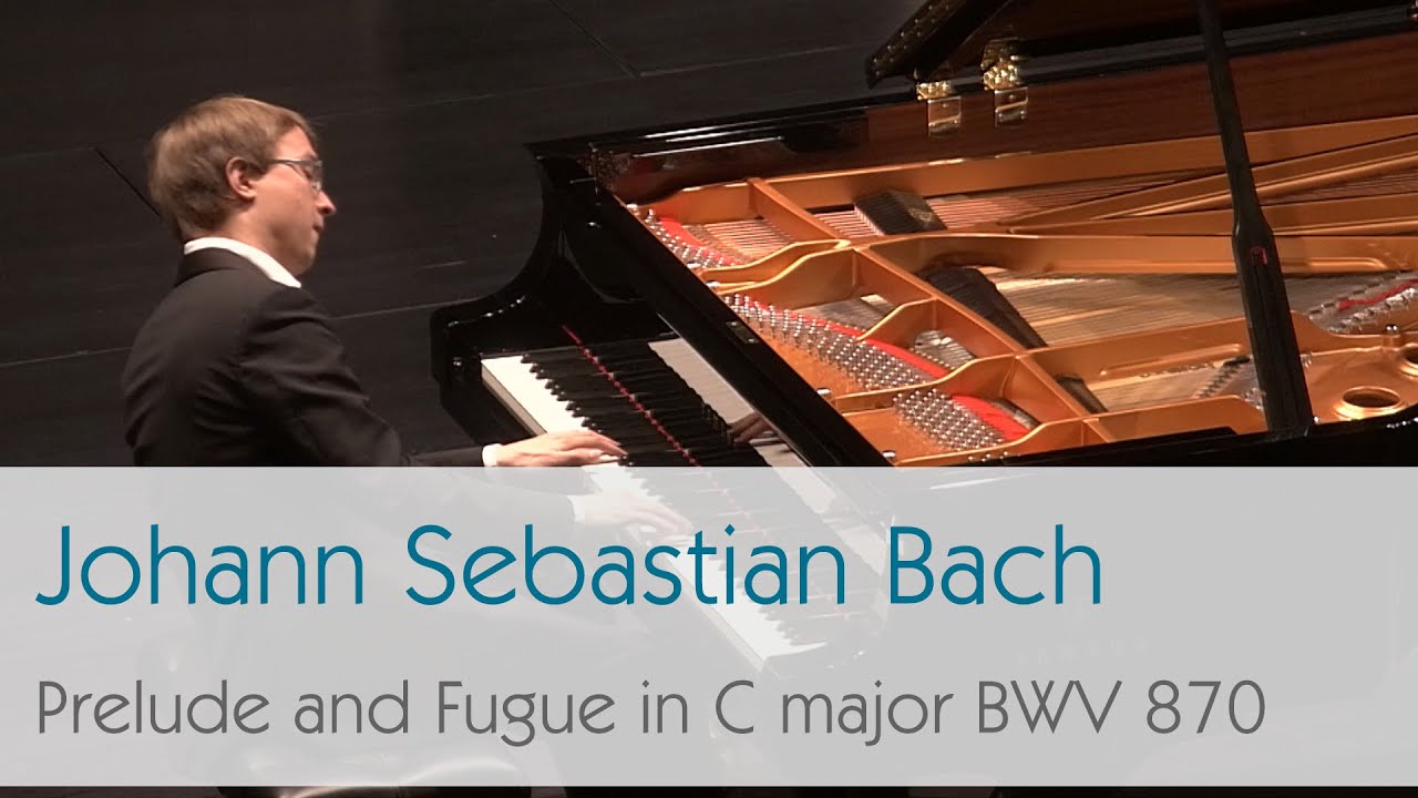 Johann Sebastian Bach - Prelude and Fugue in C major, BWV 870 - Ilya Maximov