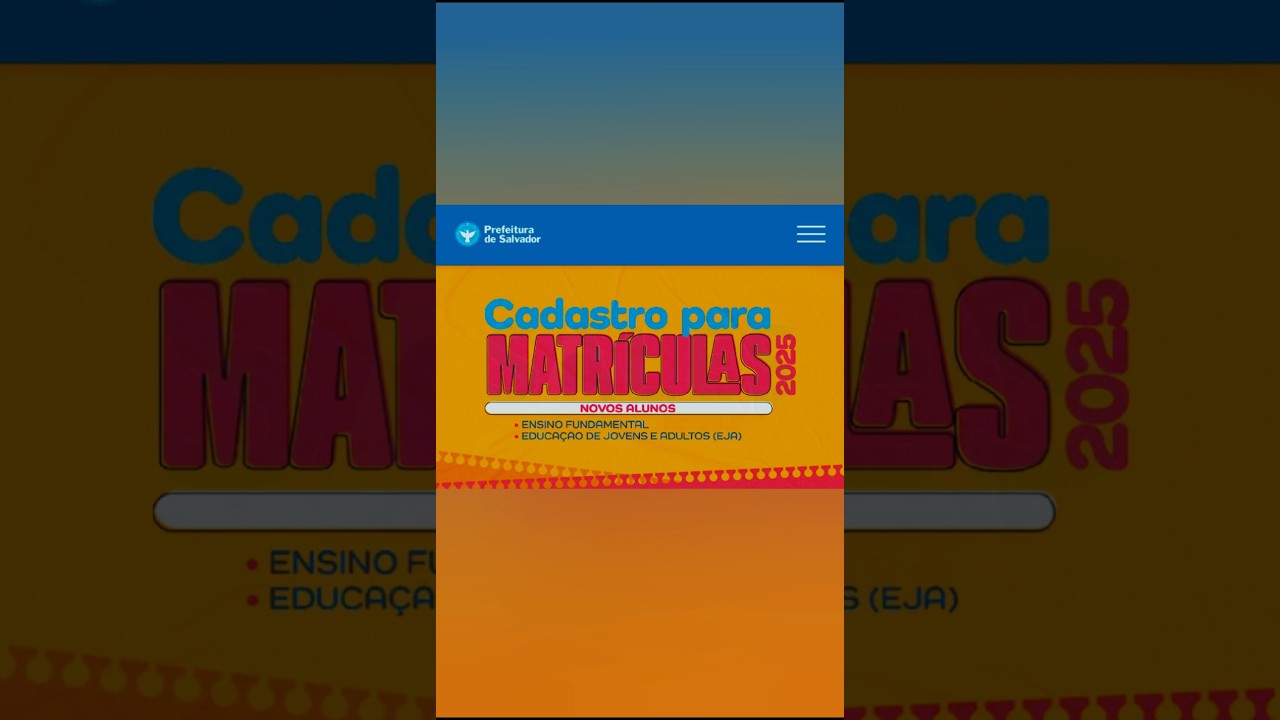 MATR&Iacute;CULA ESCOLAR &bull; ENSINO INFANTIL &bull; FUNDAMENTAL &bull; JOVENS &bull; ADULTOS &bull; EJA &bull; PREFEITURA SALVADOR
