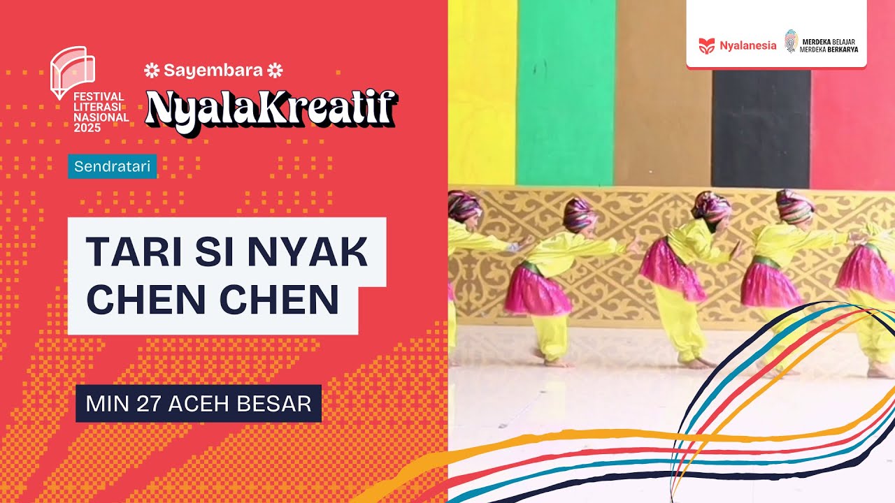 NYALA KREATIF | MIN 27 ACEH BESAR | Tari Si Nyak Chen chen |  #MerdekaBelajarMerdekaBerkarya