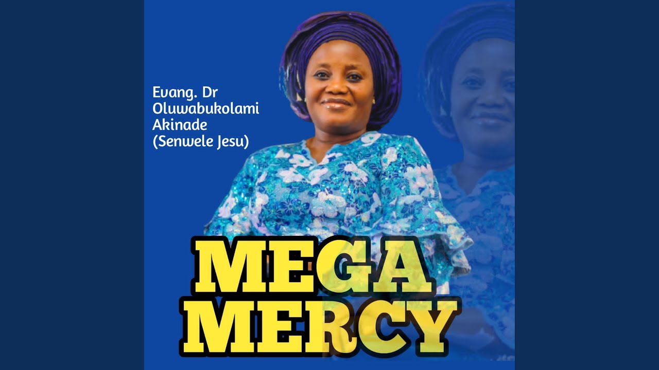 Mega Mercy (Praise Medley)