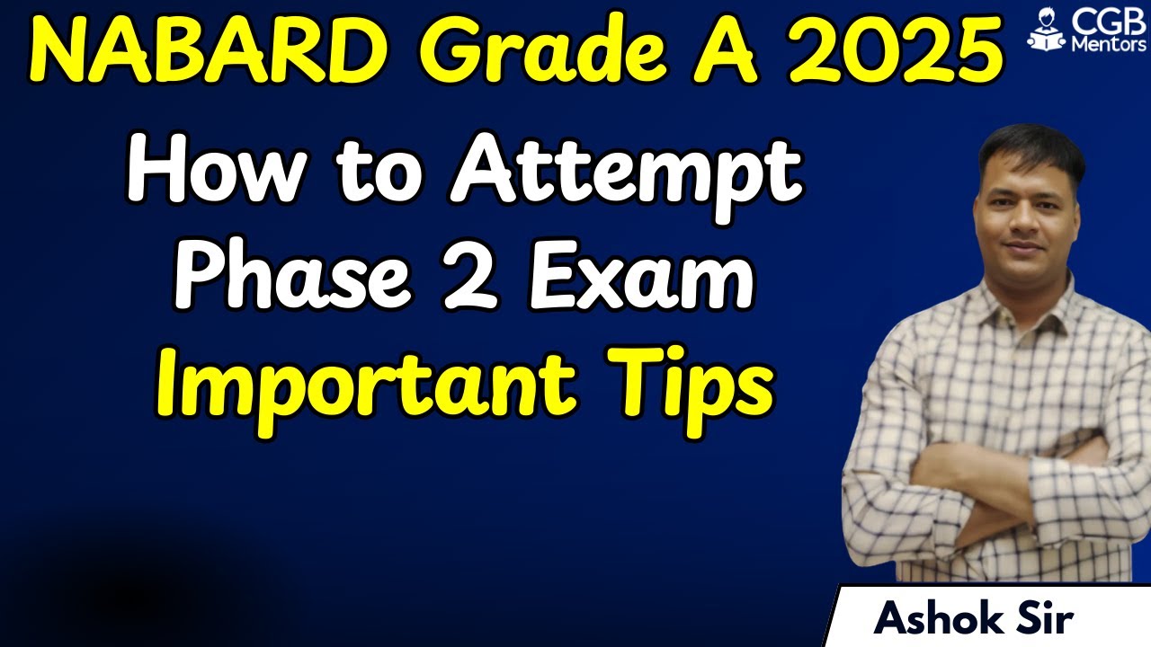 NABARD Grade A 2025 | How to Attempt Phase 2 Paper | Final Tips for NABARD Mains | Last Minute Tips