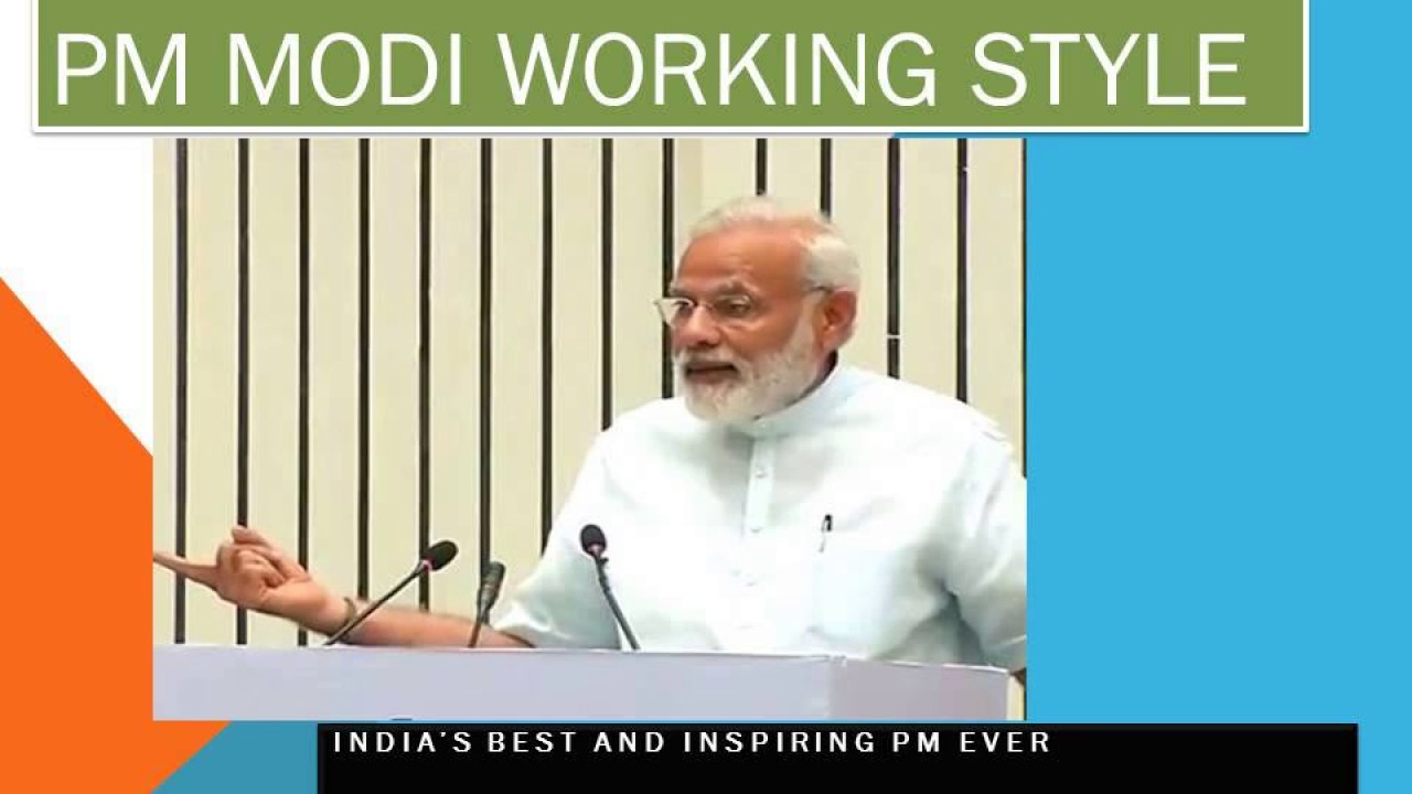 pm modi working style