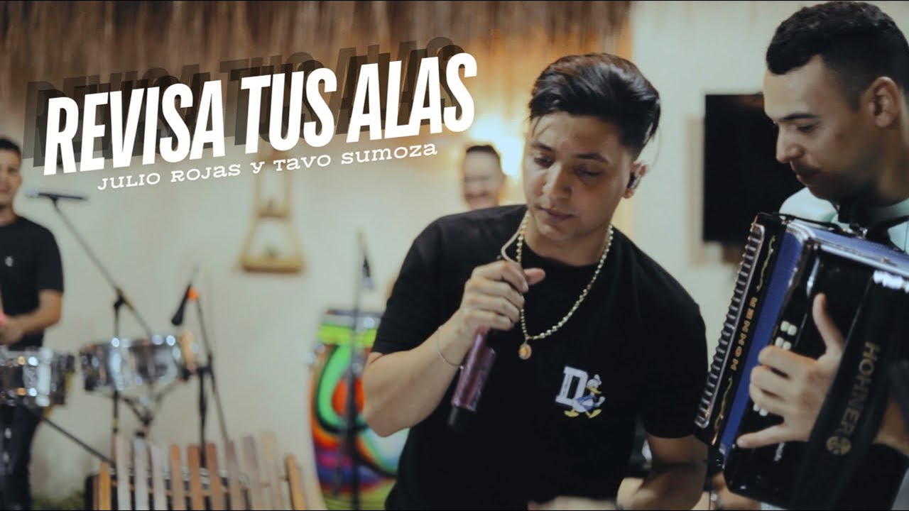 REVISA TUS ALAS - JULIO ROJAS & TAVO SUMOZA (En Vivo)