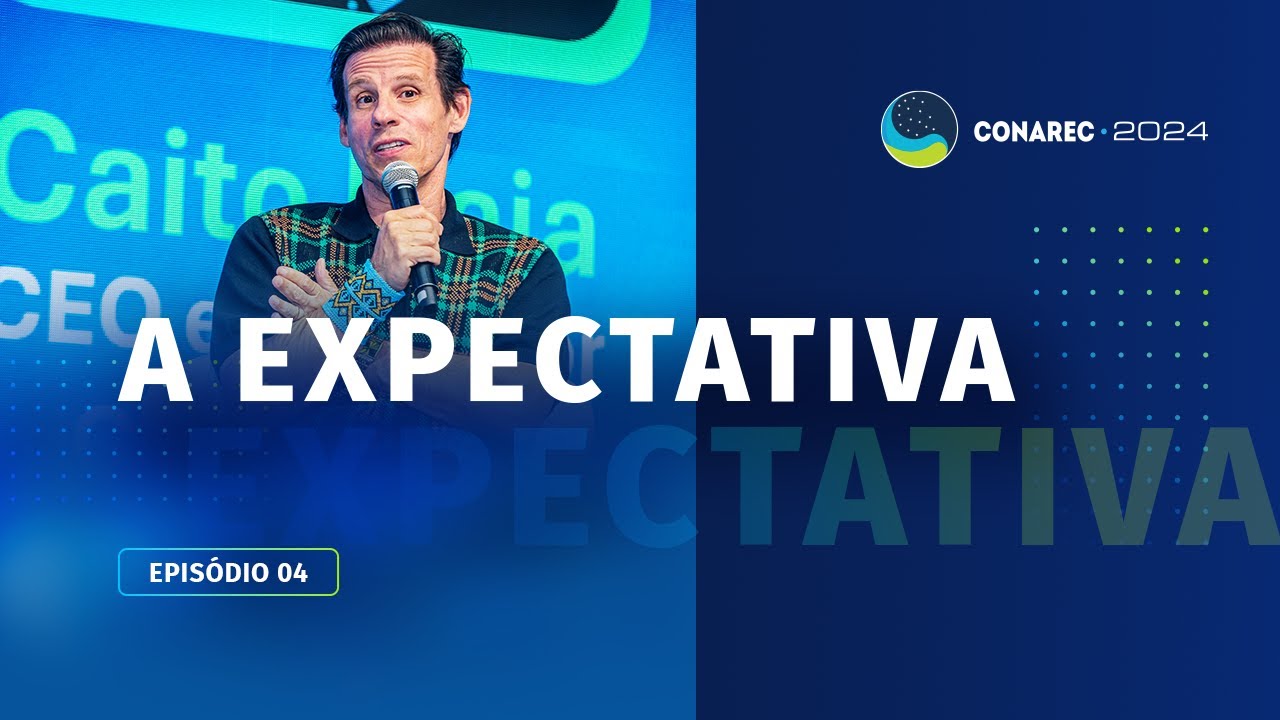 EPISÓDIO 4: A Expectativa