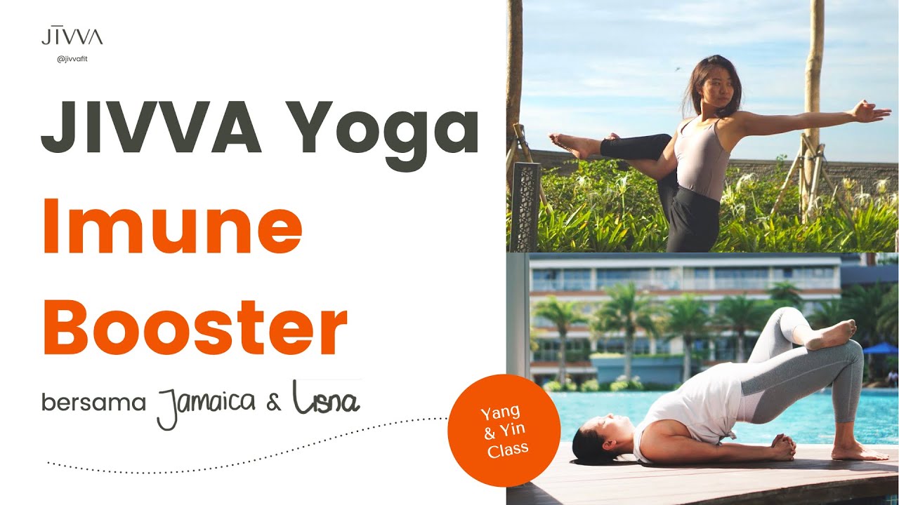 Tingkatkan kekebalan tubuh & jaga kesehatan dgn Immune Boosting Yoga | JIVVA Yang & Yin Yoga Pemula