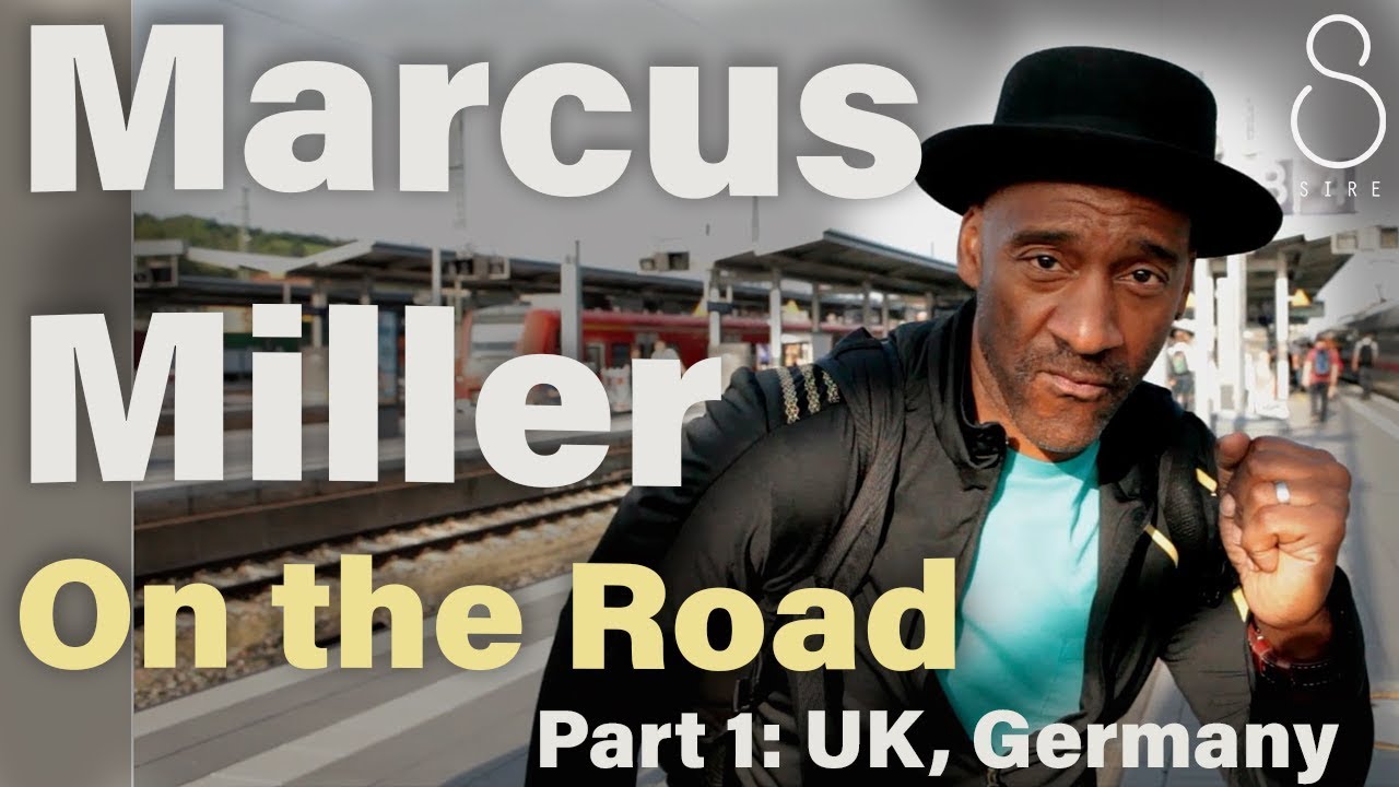 Marcus Miller On The Road : Part 1 (UK, Germany)