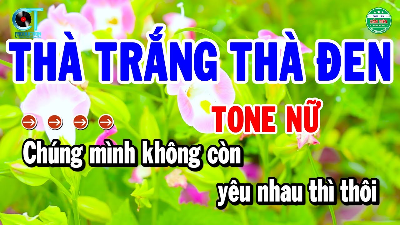 Karaoke Thà Trắng Thà Đen Tone Nữ F#m Nhạc Sống Beat Chuẩn | Cẩm Tiên Organ