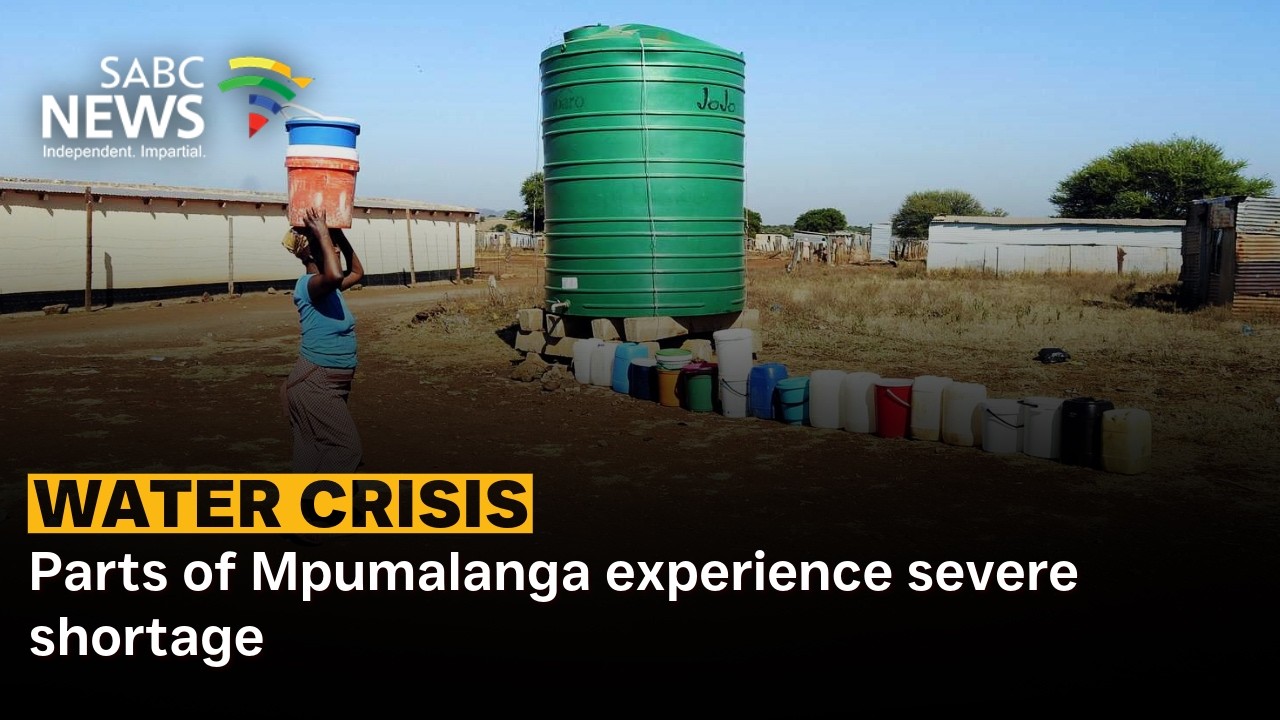 Water Crisis | Parts of Mpumalanga experience severe shortage