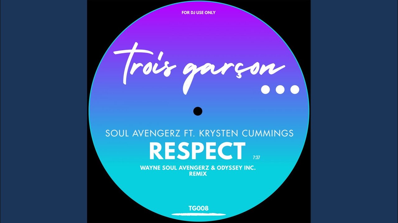Respect (Trois Garcon Mix)