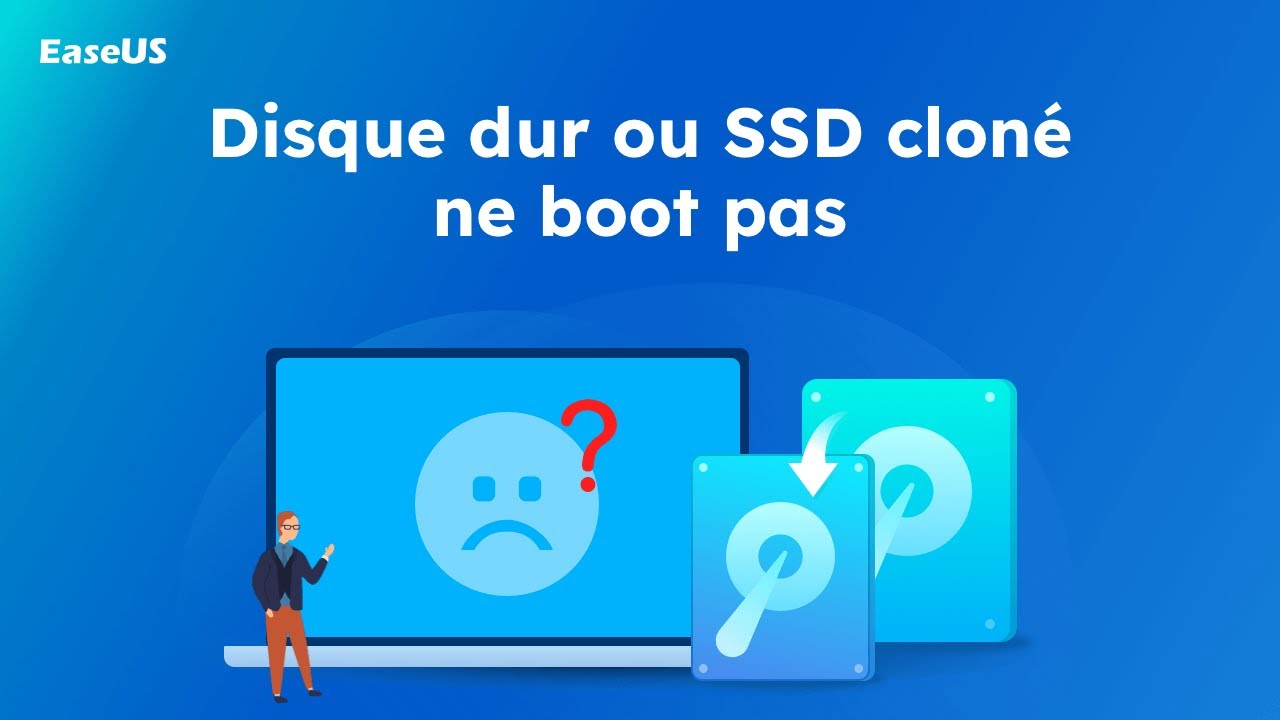 Disque dur ou SSD clon&eacute; ne boot pas (3 M&eacute;thodes)