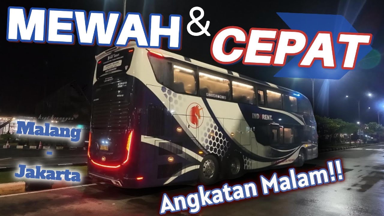 B 7107 TGE bis TERMAHAL DI KELASNYA!!! UNICORN INDORENT Malang - Jakarta angkatan malam