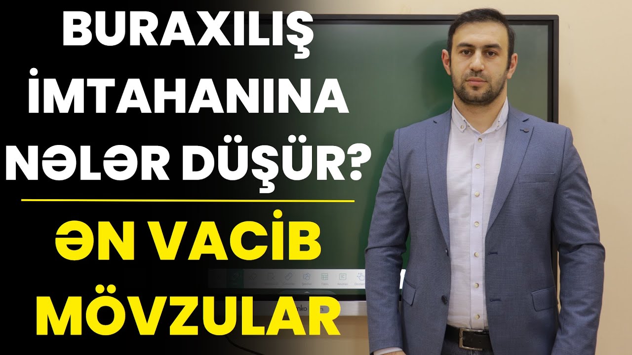 #Buraxılış imtahanına nələr düşür? Ən vacib mövzular. (seçmə izah)
