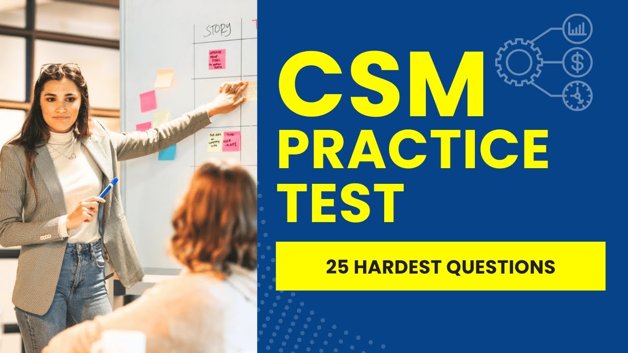 CSM Exam Questions and Answers with Explanations - Practice Test (25 Hardest Questions)