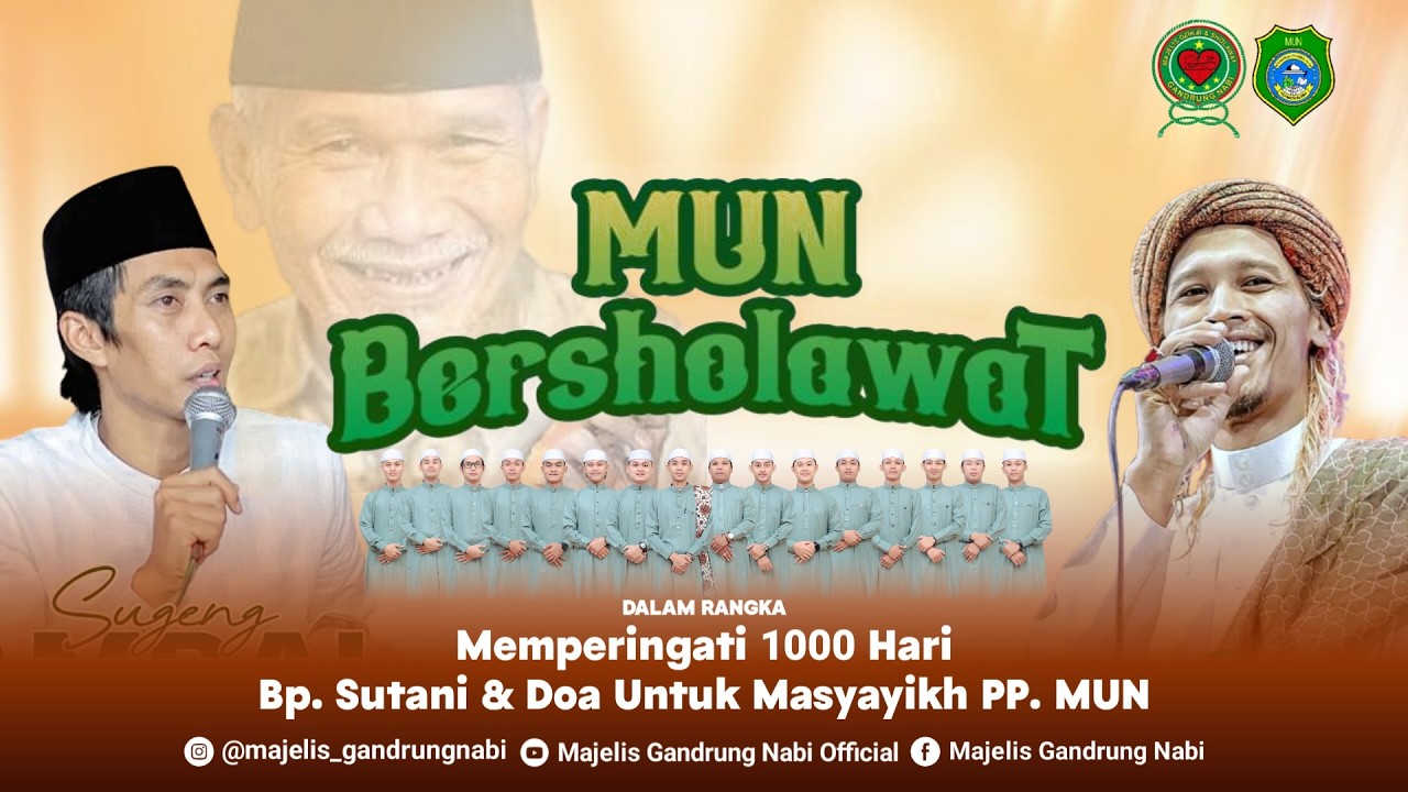 🔴🔵[LIVE] MUN BERSHOLAWAT BERSAMA MAJELIS GANDRUNG NABI