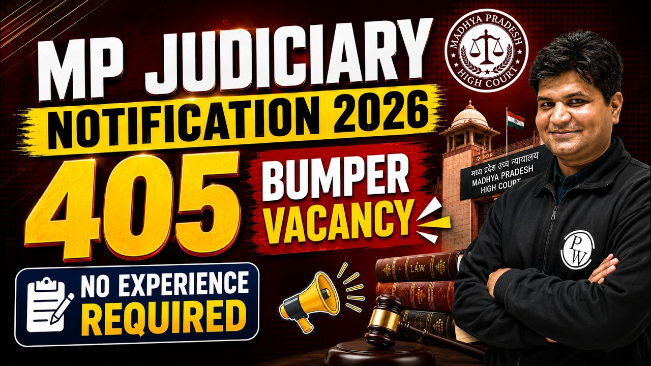 MP Judiciary Notification 2026 📢| 405 Vacancy | No Experience Required | Syllabus, Eligibility | PW