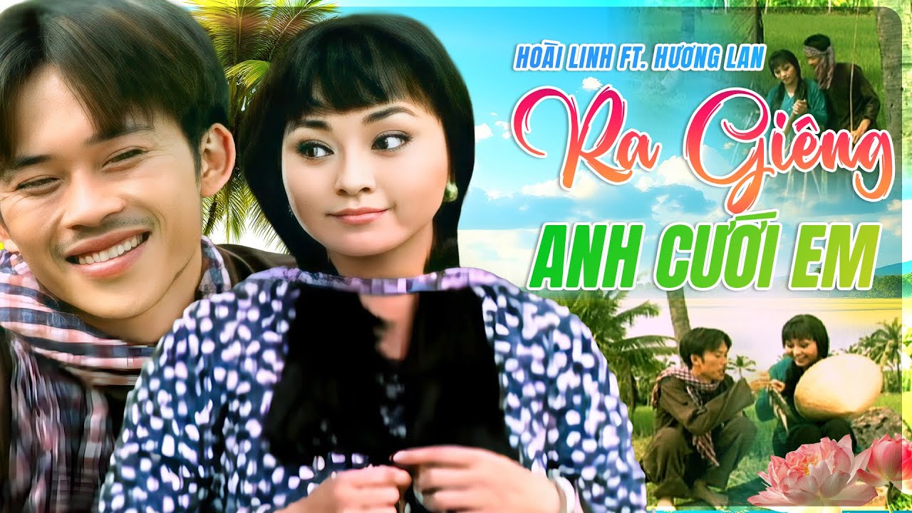 🔥 RA GIÊNG ANH CƯỚI EM - Hoài Linh ft Hương Lan | Liên Khúc Nhạc Vàng Trữ Tình Hay Nhất 2025