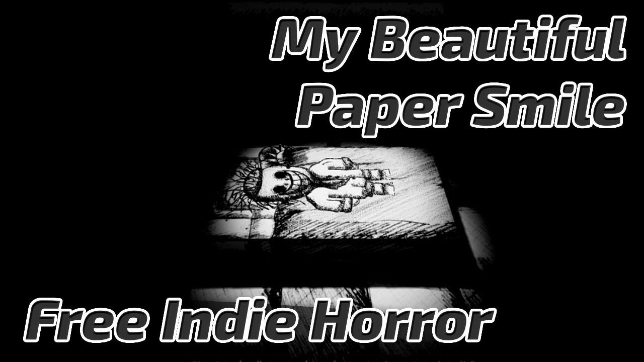 OUCH MY VOICE AND HEART | My Beautiful Paper Smile | Free Indie Horror