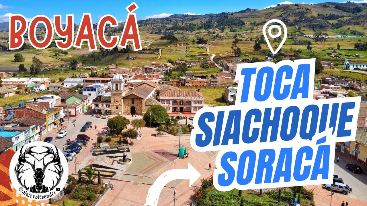 ¡Descubre el Encanto Escondido de Toca, Siachoque y Soracá! | Aventura en el Corazón de Boyacá.