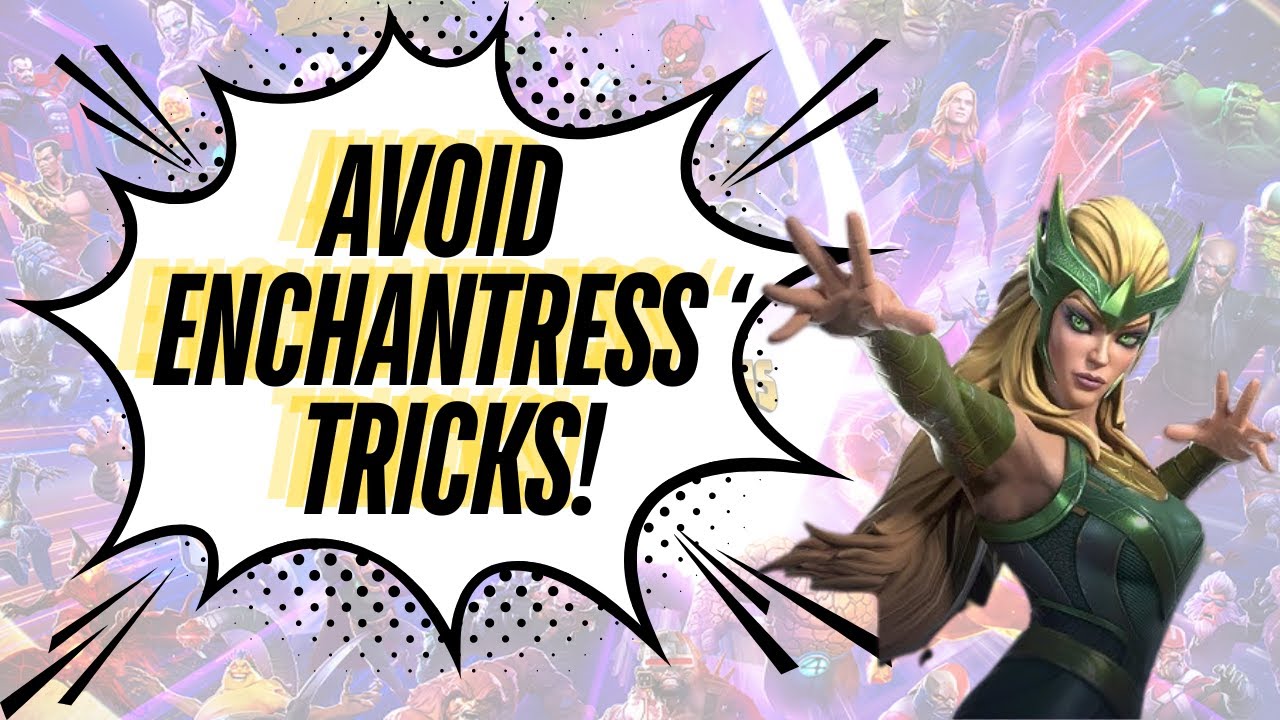 Enchantress is Easy - How to handle enchantress!