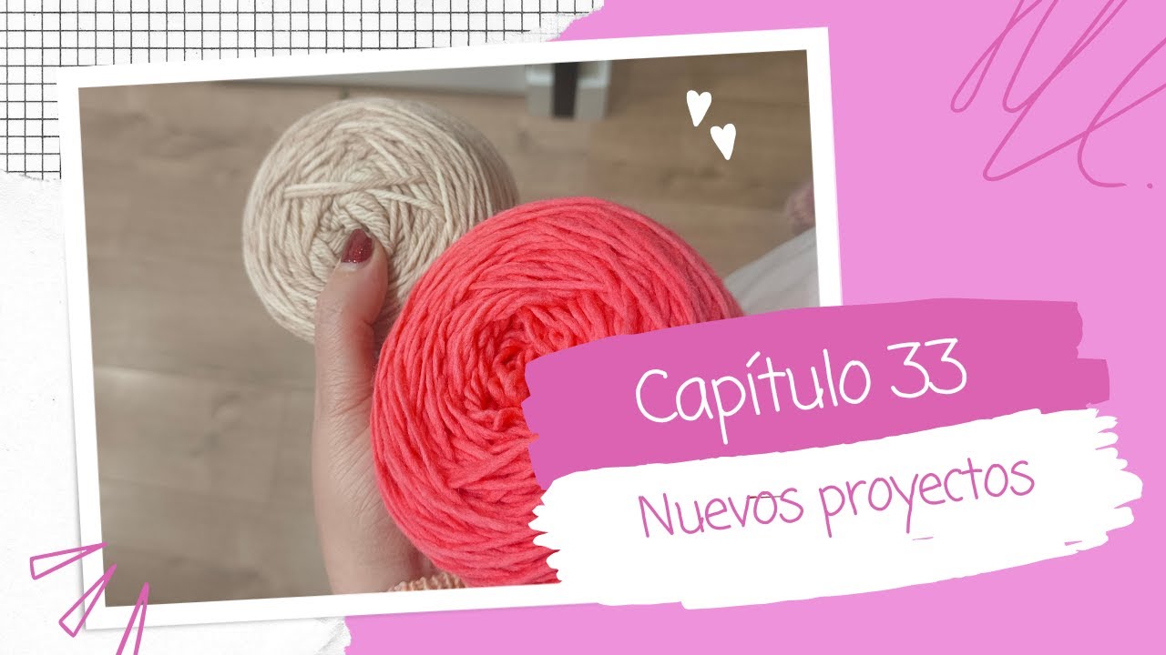 Capítulo 33. Nuevos proyectos