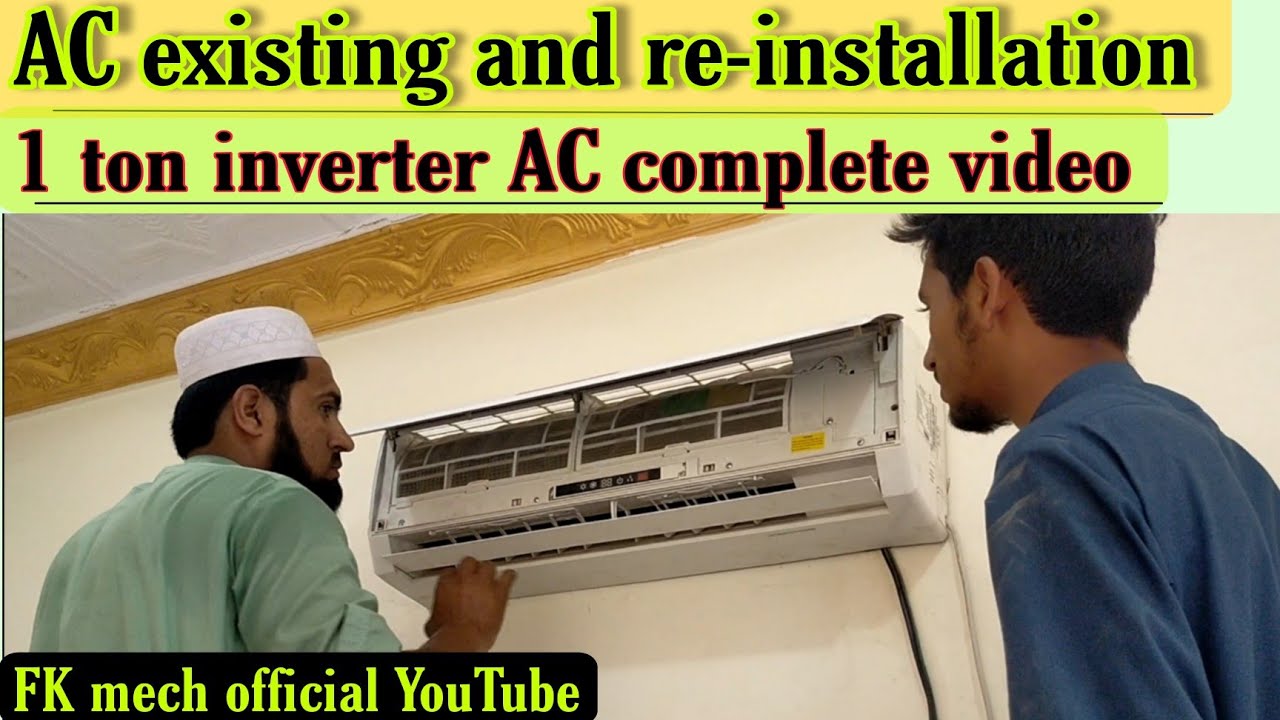 Inverter AC removing & Re-installation complete video.
